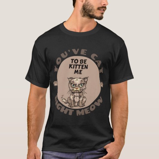 あなたの引き起こした面白い怒った猫の家族 Tシャツ (正面)