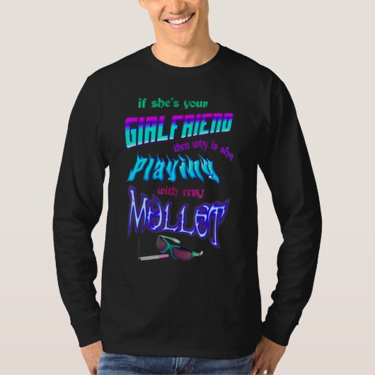 あなたの彼女、でもなんで私のMuと遊んでるの? Tシャツ (正面)