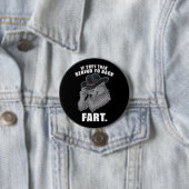 あなたの後ろで陰口を言うなら屁をこいて Funny Meme 缶バッジ (インサイチュ)
