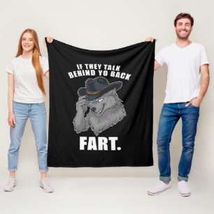 あなたの後ろで陰口を言うなら、おならでもしてやるわ Funny Meme フリースブランケット