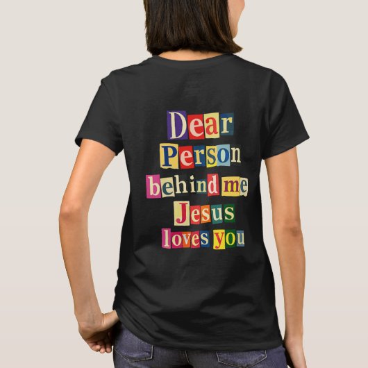 あなたの後ろの人へ、イエス様はあなたを愛しています Tシャツ (裏面)