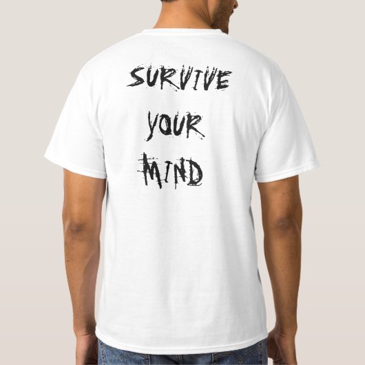 あなたの心のTシャツを生き延びて下さい Tシャツ (裏面)