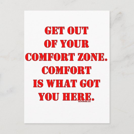 あなたの心地よいゾーンから出て! ポストカード (正面)