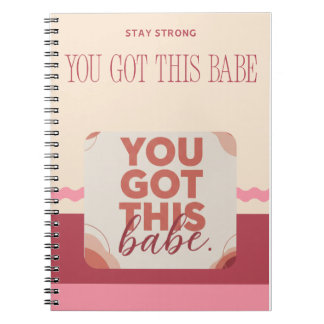 あなたの恋人に送る"You got this babe" ノートブック