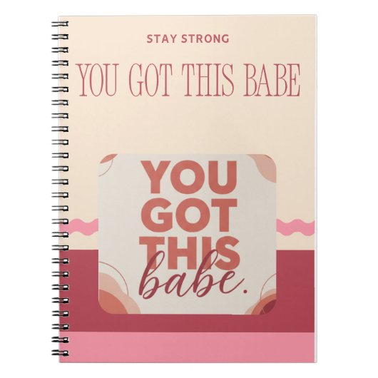 あなたの恋人に送る"You got this babe" ノートブック (正面)