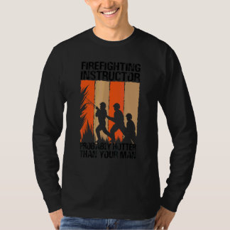 あなたの恋人よりかっこいい消防士指導員 Tシャツ