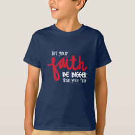 あなたの恐れより大きなもの Tシャツ