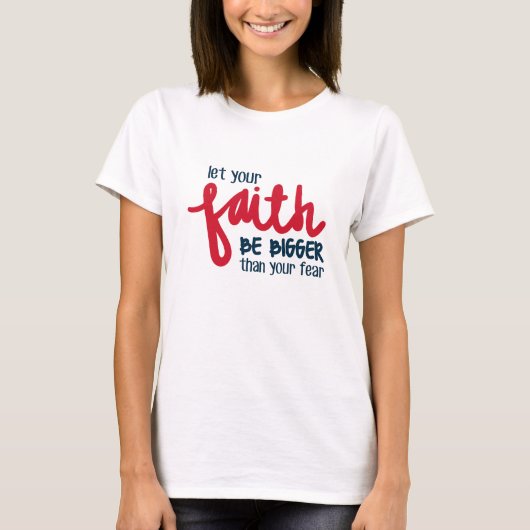 あなたの恐れより大きなもの Tシャツ (正面)