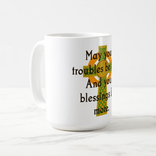あなたの悩みが少ないかどうか – アイルランド引用文 コーヒーマグカップ (正面左)