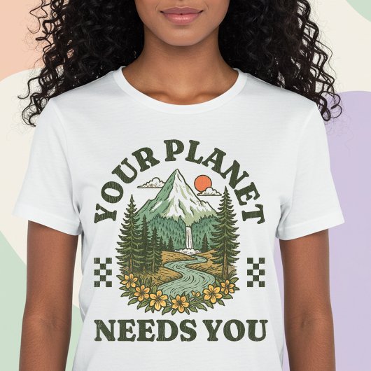 あなたの惑星はあなたを必要としている Tシャツ