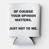 あなたの意見は重要だ 缶クーラー (正面)