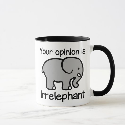 あなたの意見はIrrelephantのコーヒー・マグです マグカップ (右)