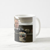 あなたの愚かへの コーヒーマグカップ (正面右)