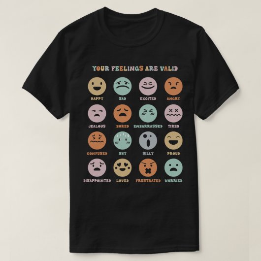 あなたの感覚は有効な私の感覚感情顔 Tシャツ (デザイン正面)