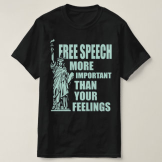 あなたの感覚よりも重要な無料スピーチ Tシャツ