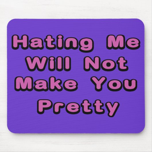 あなたの憎悪を得て下さい マウスパッド (正面)