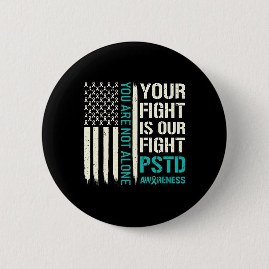 あなたの戦いは私たちの戦い – Ptsd認識度 缶バッジ (正面)