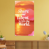 あなたの才能を世界に共有させる キャンバスプリント (インサイチュ (リビング))