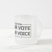 あなたの投票あなたの声ブラックフォント フロストグラスマグカップ (正面右)