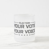 あなたの投票あなたの声ブラックフォント フロストグラスマグカップ (中央)
