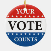 あなたの投票は米国の大統領の選挙の政治を数えます セラミックオーナメント (裏面)