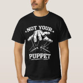 あなたの操り人形じゃない - 束縛を断ち切る反抗 Tシャツ (正面)