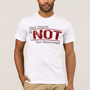 あなたの教会は私達の政府のTシャツはではないです(白い) Tシャツ