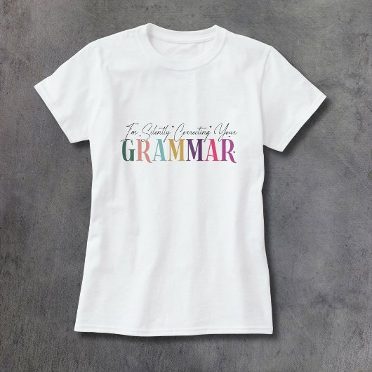 あなたの文法を黙って直してます Tシャツ