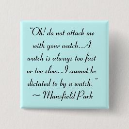 あなたの時計で私を攻撃ジェーン・オースティン引用文 缶バッジ