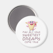 あなたの最も愛しい夢が真実来であったらおもしろい マグネット (正面/裏面)