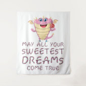 あなたの最も甘い夢がすべて叶いますように 面白い タペストリー (正面)