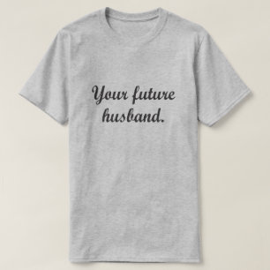 あなたの未来の夫 Tシャツ