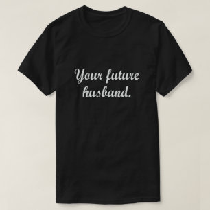 あなたの未来の夫 Tシャツ