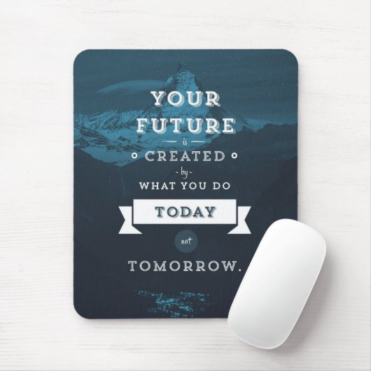 あなたの未来は今の仕事によって作り出される マウスパッド (マウス)
