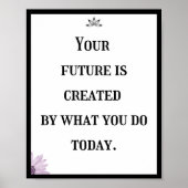 あなたの未来は今日の仕事、引用文によって作られる ポスター (正面)