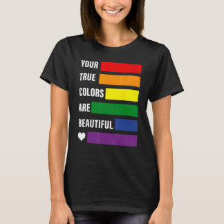 あなたの本当のカラーは美しいプライド月間LGBTQ S Tシャツ