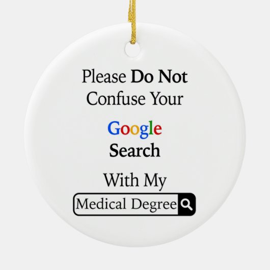 あなたの検索を私の医療と混同しないで下さい セラミックオーナメント (裏面)