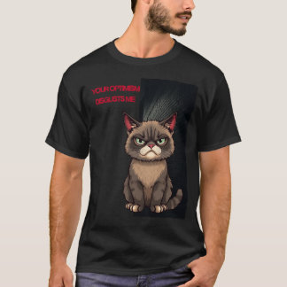 あなたの楽観主義が気持ち悪い Tシャツ
