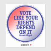 あなたの権利がそれに依存するように投票 シール (シート)
