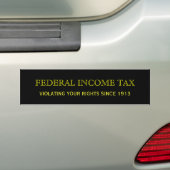 あなたの権利に以来の違反する連邦所得税… バンパーステッカー (On Car)