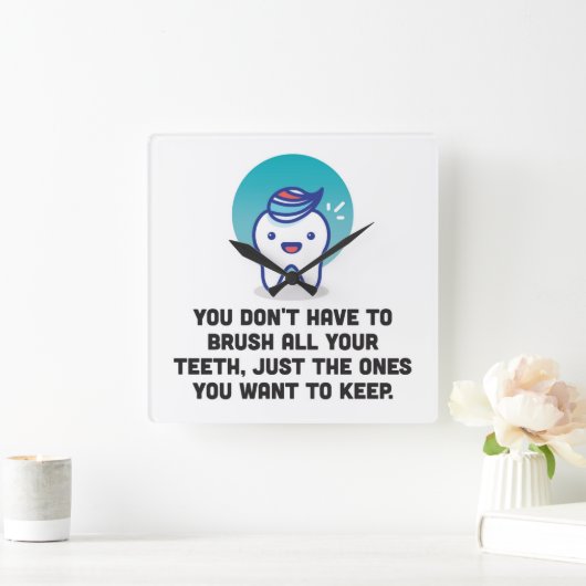 あなたの歯をすべてみがくなりません スクエア壁時計 (ホーム)