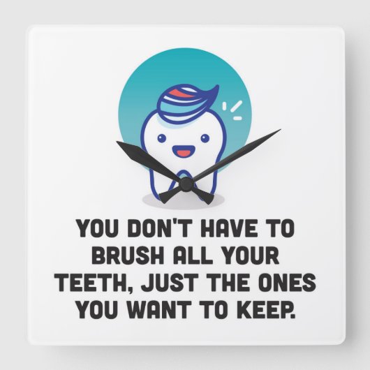 あなたの歯をすべてみがくなりません スクエア壁時計 (正面)