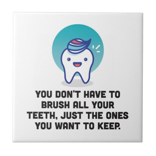 あなたの歯をすべてみがくなりません タイル (正面)