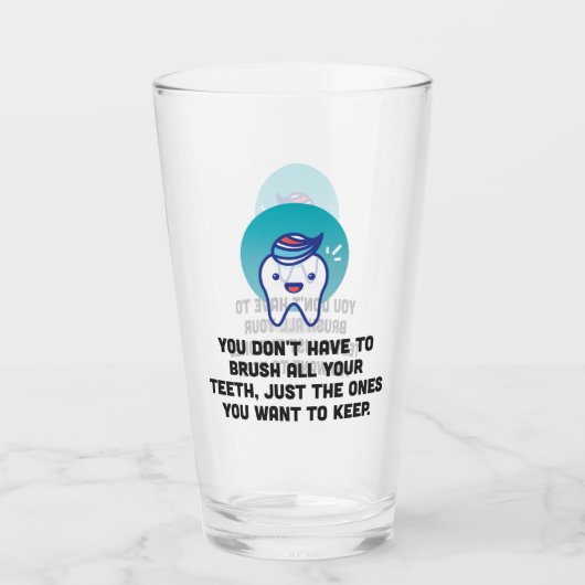 あなたの歯をすべてみがくなりません タンブラーグラス (正面)
