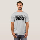 あなたの歴史を知って下さい: それらは第1でした Tシャツ (正面フル)