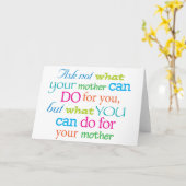 あなたの母があなたのために…することができる何をない頼んで下さい カード (黄色い花)