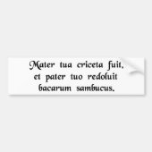 あなたの母はハムスターおよびあなたの父......でした バンパーステッカー (正面)