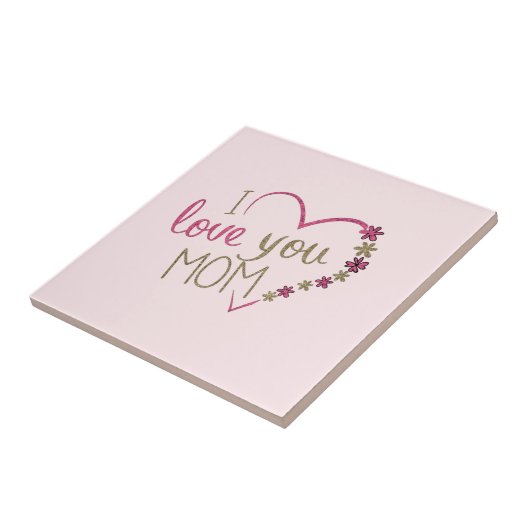 あなたの母ギフトハートタイルと文字 – 私はあなたを愛している母 タイル (側面)
