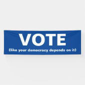 あなたの民主主義が青に依存するように投票 横断幕 (横)