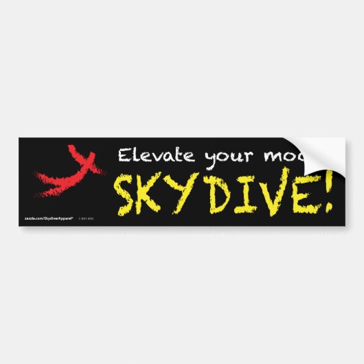 あなたの気分を上げて下さい。 SKYDIVE! バンパーステッカー (正面)